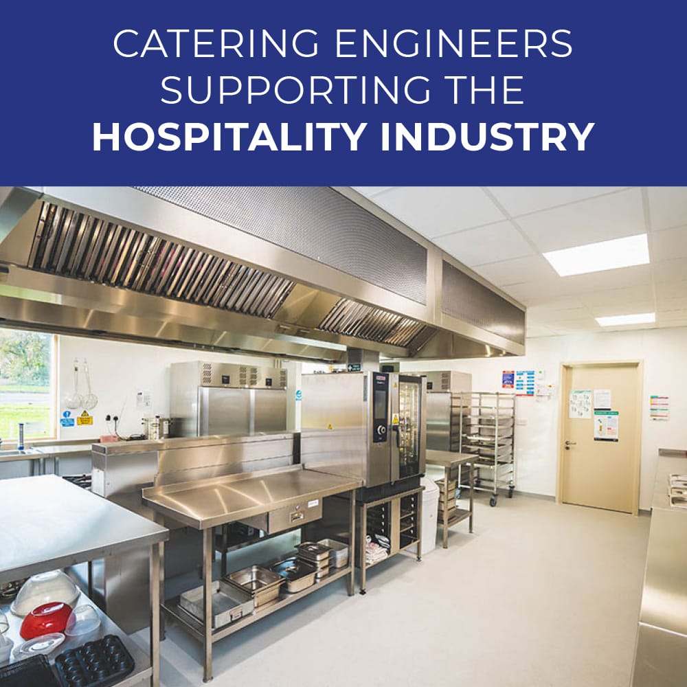 Catering Engineers Supporting the Hospitality Industry